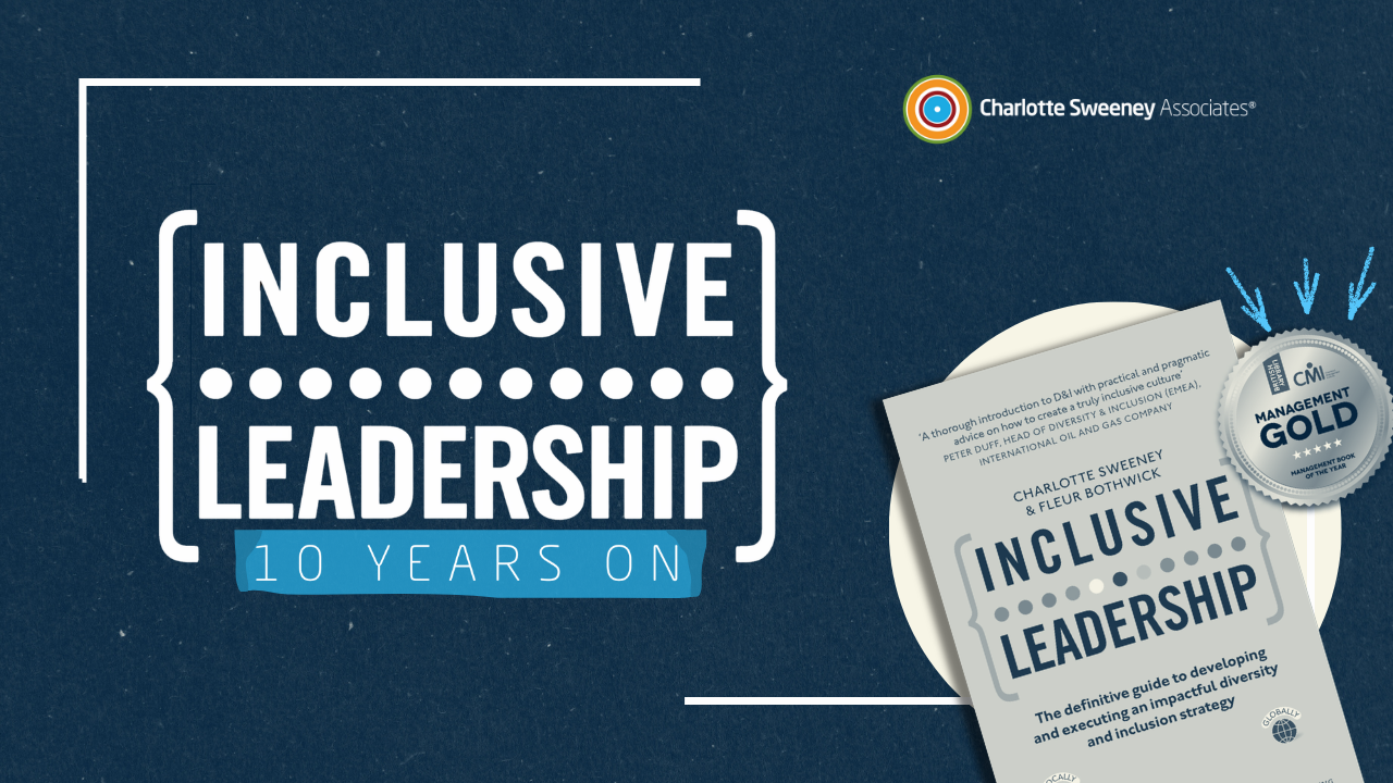 â€˜The Inclusive Leadershipâ€™ book: Ten Years On...